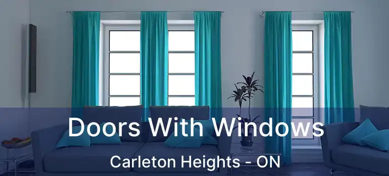 Doors With Windows Carleton Heights - ON