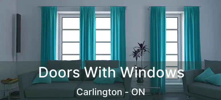 Doors With Windows Carlington - ON
