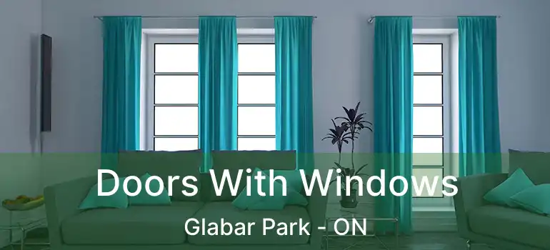 Doors With Windows Glabar Park - ON