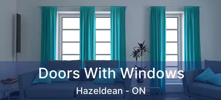 Doors With Windows Hazeldean - ON