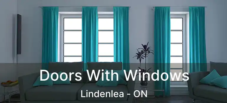 Doors With Windows Lindenlea - ON