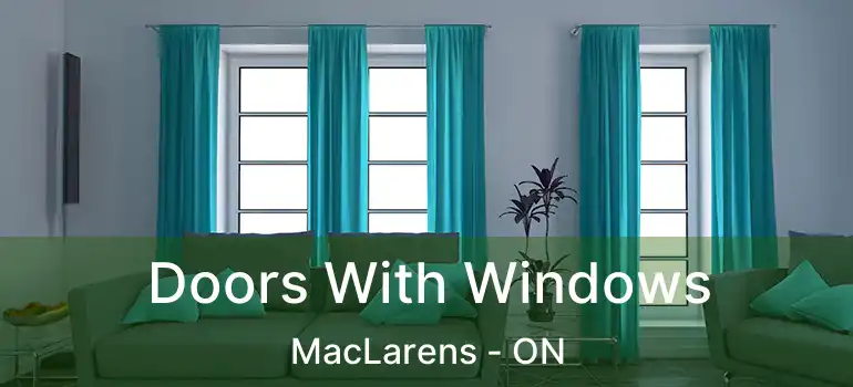 Doors With Windows MacLarens - ON