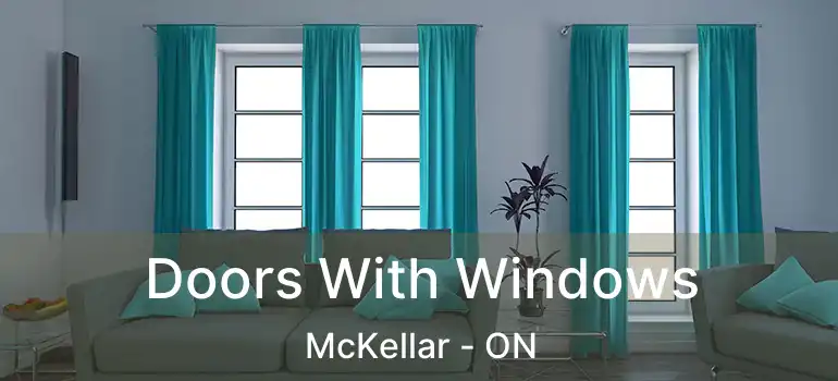 Doors With Windows McKellar - ON