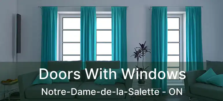 Doors With Windows Notre-Dame-de-la-Salette - ON