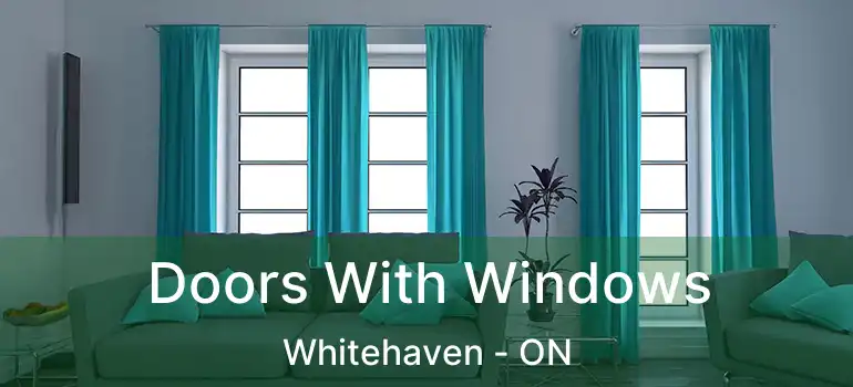 Doors With Windows Whitehaven - ON