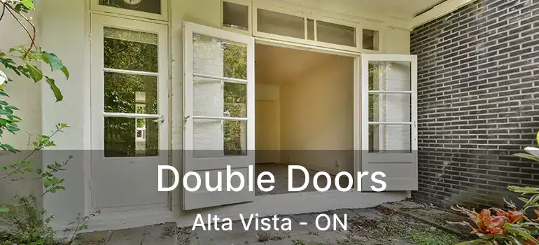  Double Doors Alta Vista - ON