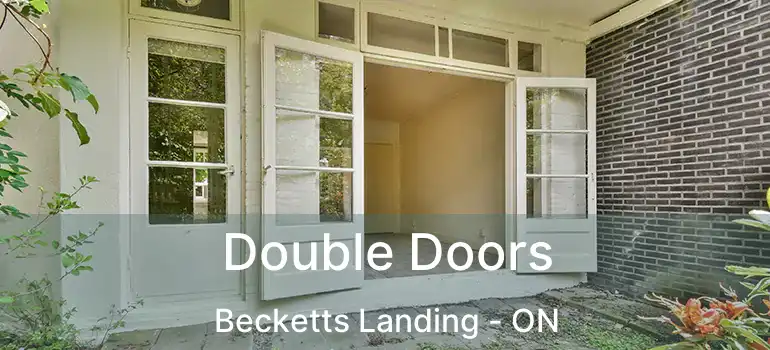 Double Doors Becketts Landing - ON