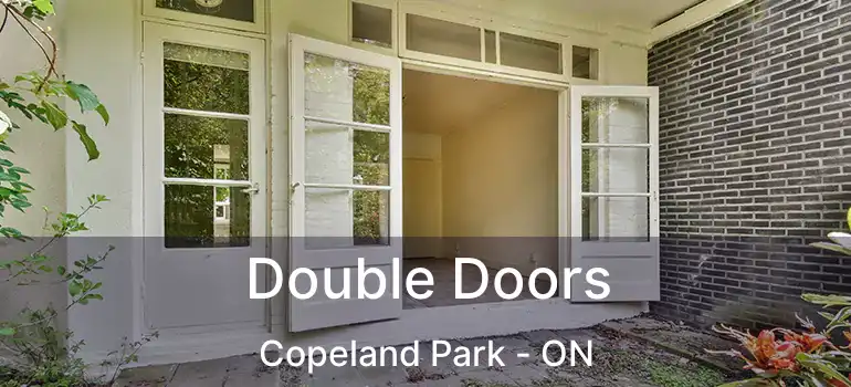 Double Doors Copeland Park - ON