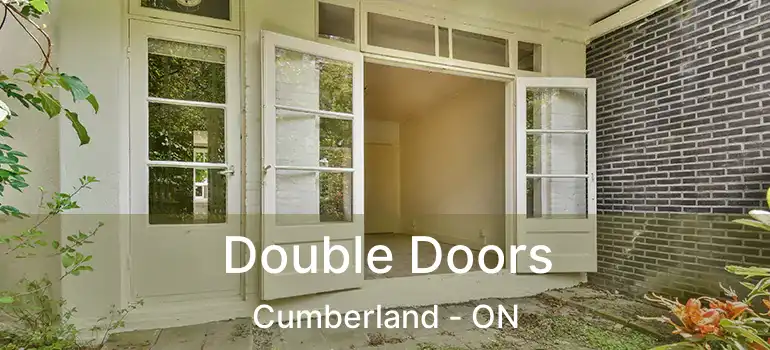  Double Doors Cumberland - ON