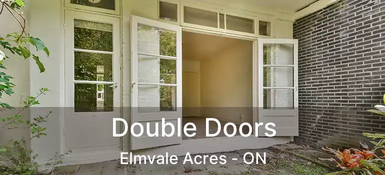 Double Doors Elmvale Acres - ON