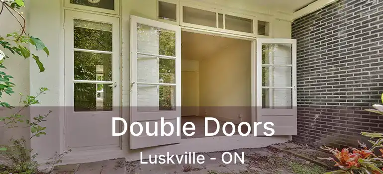 Double Doors Luskville - ON