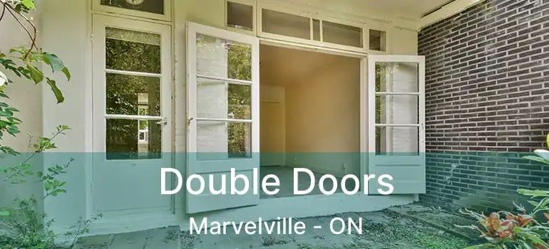 Double Doors Marvelville - ON