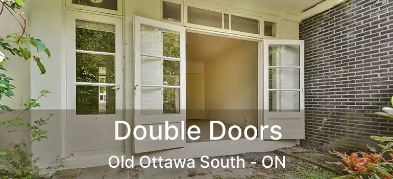 Double Doors Old Ottawa South - ON