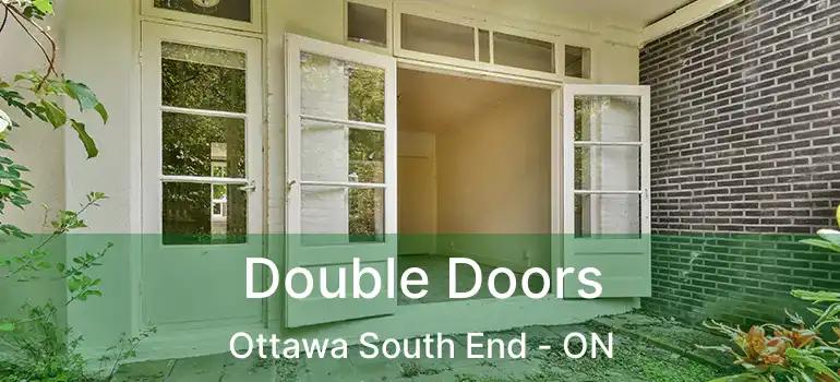 Double Doors Ottawa South End - ON