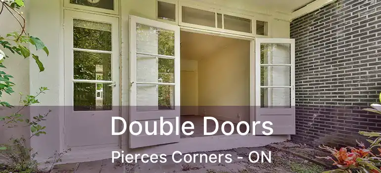 Double Doors Pierces Corners - ON