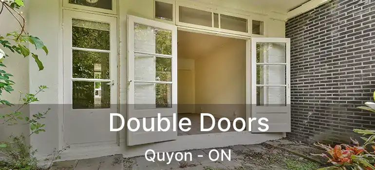 Double Doors Quyon - ON