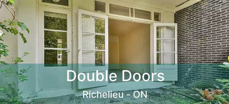 Double Doors Richelieu - ON