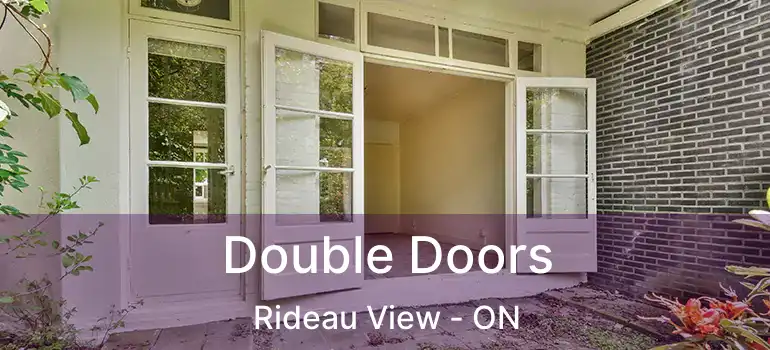  Double Doors Rideau View - ON