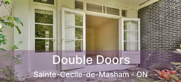 Double Doors Sainte-Cecile-de-Masham - ON