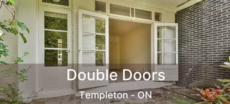  Double Doors Templeton - ON