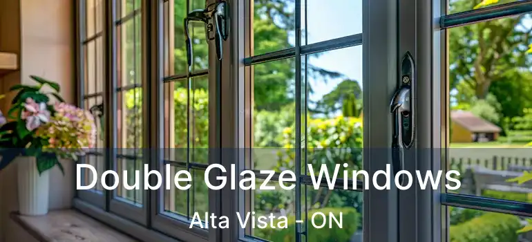 Double Glaze Windows Alta Vista - ON