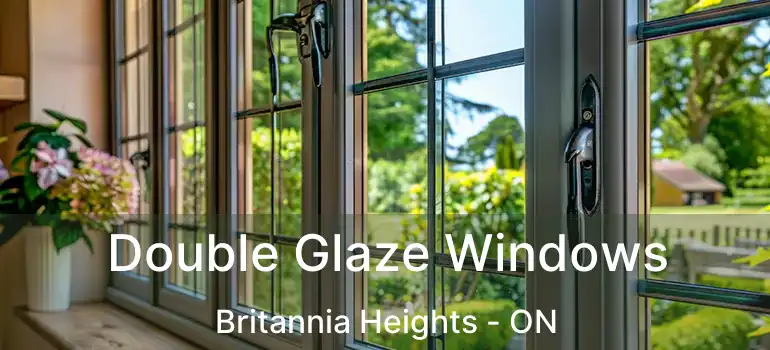 Double Glaze Windows Britannia Heights - ON