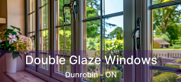 Double Glaze Windows Dunrobin - ON