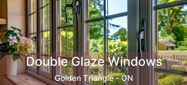 Double Glaze Windows Golden Triangle - ON