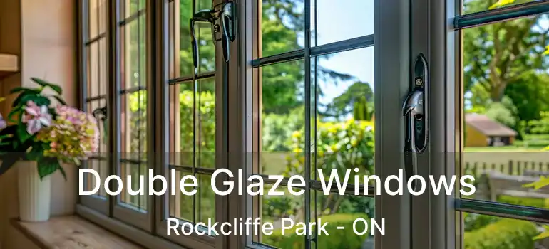 Double Glaze Windows Rockcliffe Park - ON