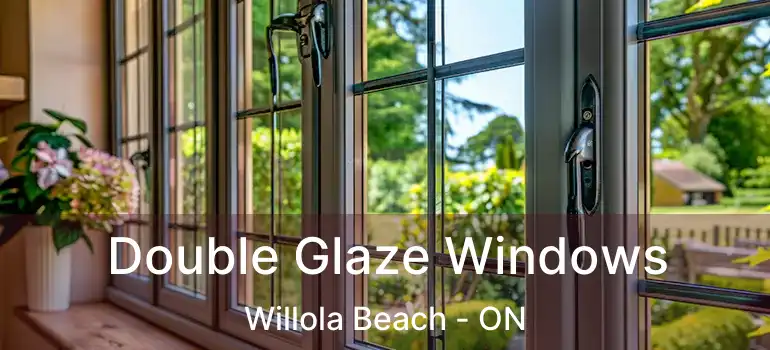 Double Glaze Windows Willola Beach - ON