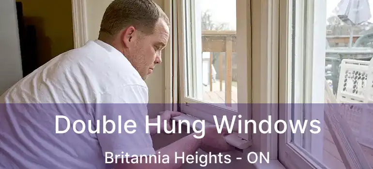 Double Hung Windows Britannia Heights - ON