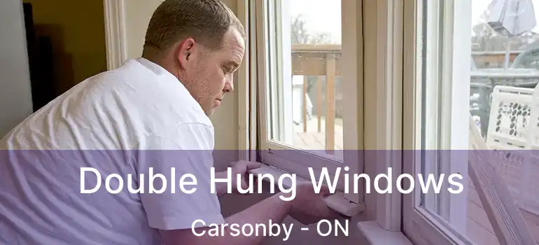 Double Hung Windows Carsonby - ON