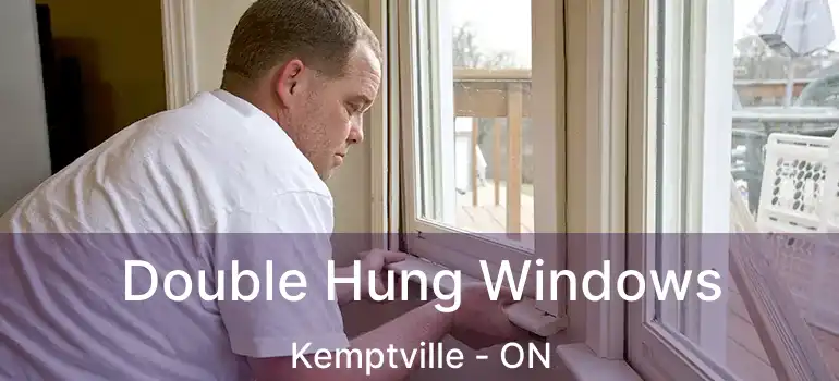 Double Hung Windows Kemptville - ON