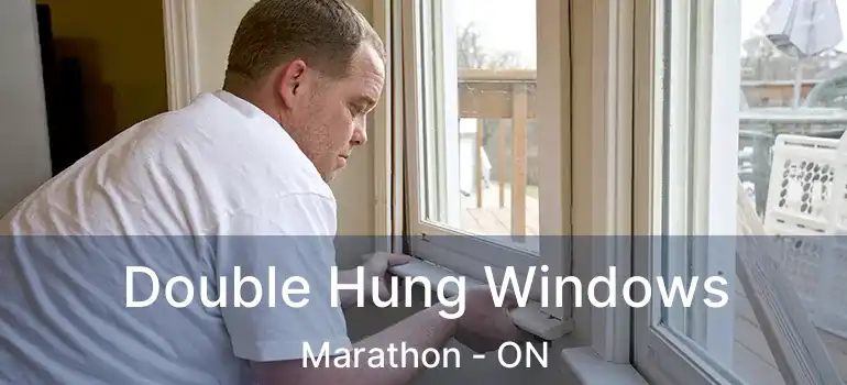 Double Hung Windows Marathon - ON