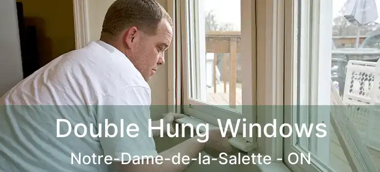 Double Hung Windows Notre-Dame-de-la-Salette - ON