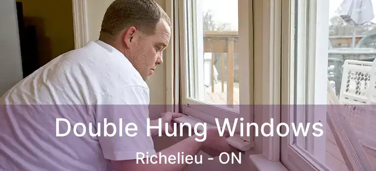 Double Hung Windows Richelieu - ON