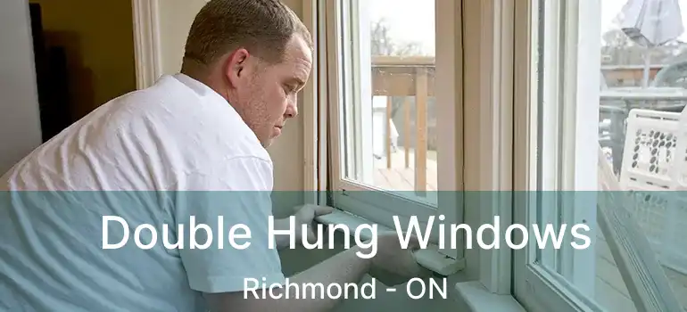  Double Hung Windows Richmond - ON