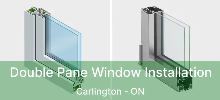  Double Pane Window Installation Carlington - ON
