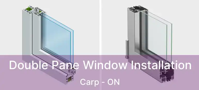  Double Pane Window Installation Carp - ON