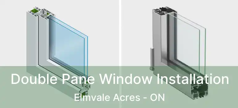  Double Pane Window Installation Elmvale Acres - ON