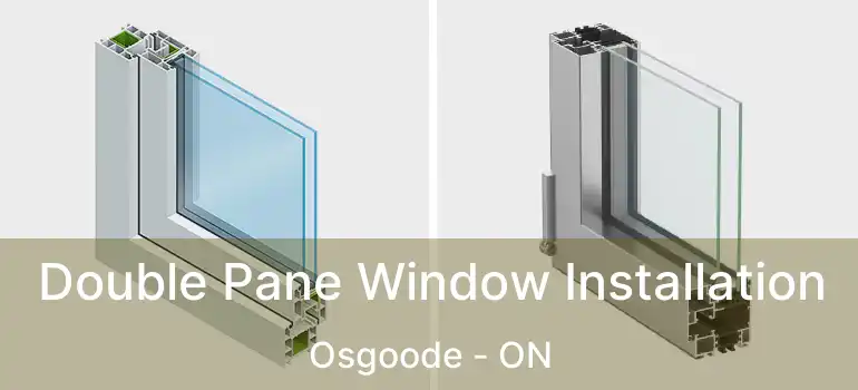  Double Pane Window Installation Osgoode - ON