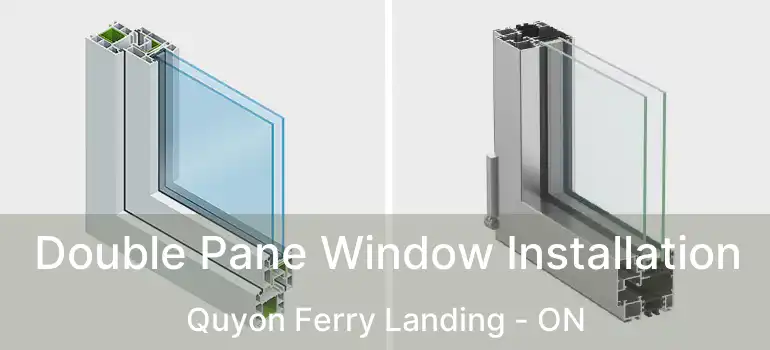  Double Pane Window Installation Quyon Ferry Landing - ON