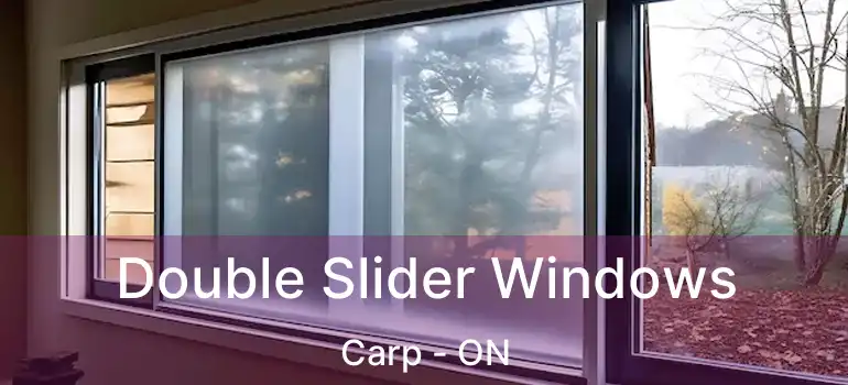 Double Slider Windows Carp - ON