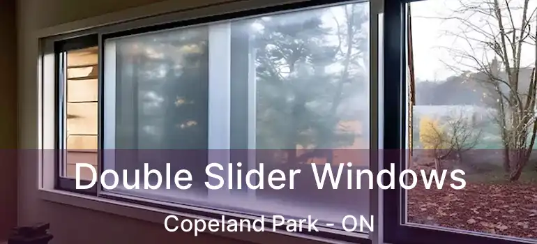 Double Slider Windows Copeland Park - ON