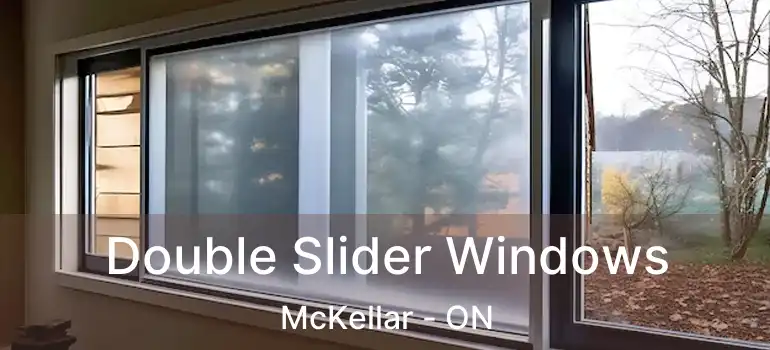 Double Slider Windows McKellar - ON