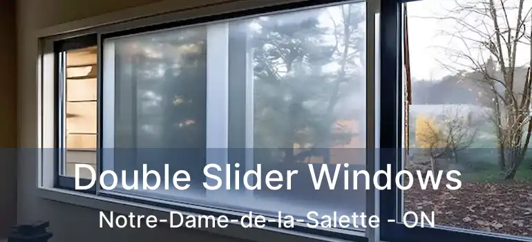 Double Slider Windows Notre-Dame-de-la-Salette - ON