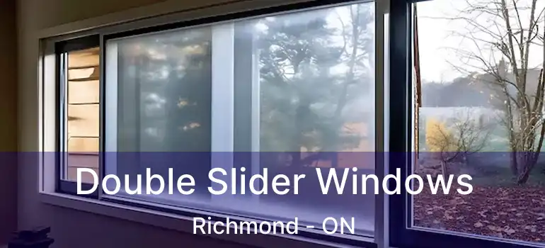 Double Slider Windows Richmond - ON