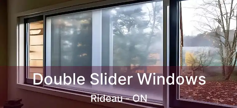 Double Slider Windows Rideau - ON