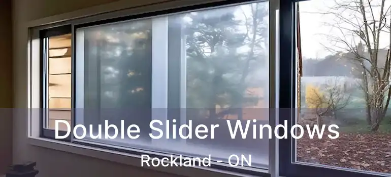Double Slider Windows Rockland - ON