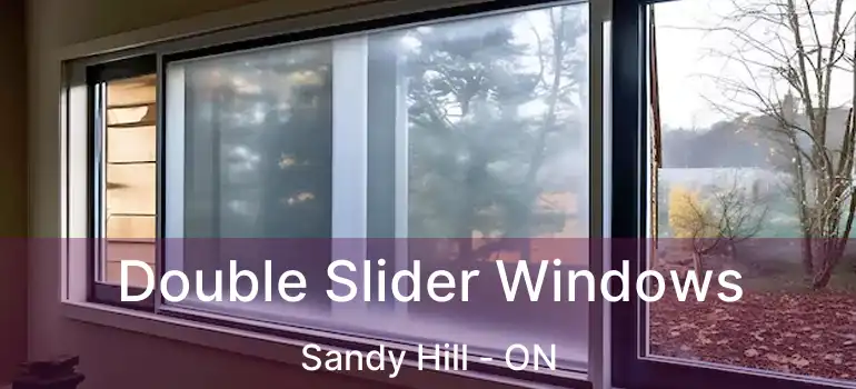 Double Slider Windows Sandy Hill - ON